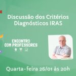 Discussão dos Critérios Diagnósticos IRAS